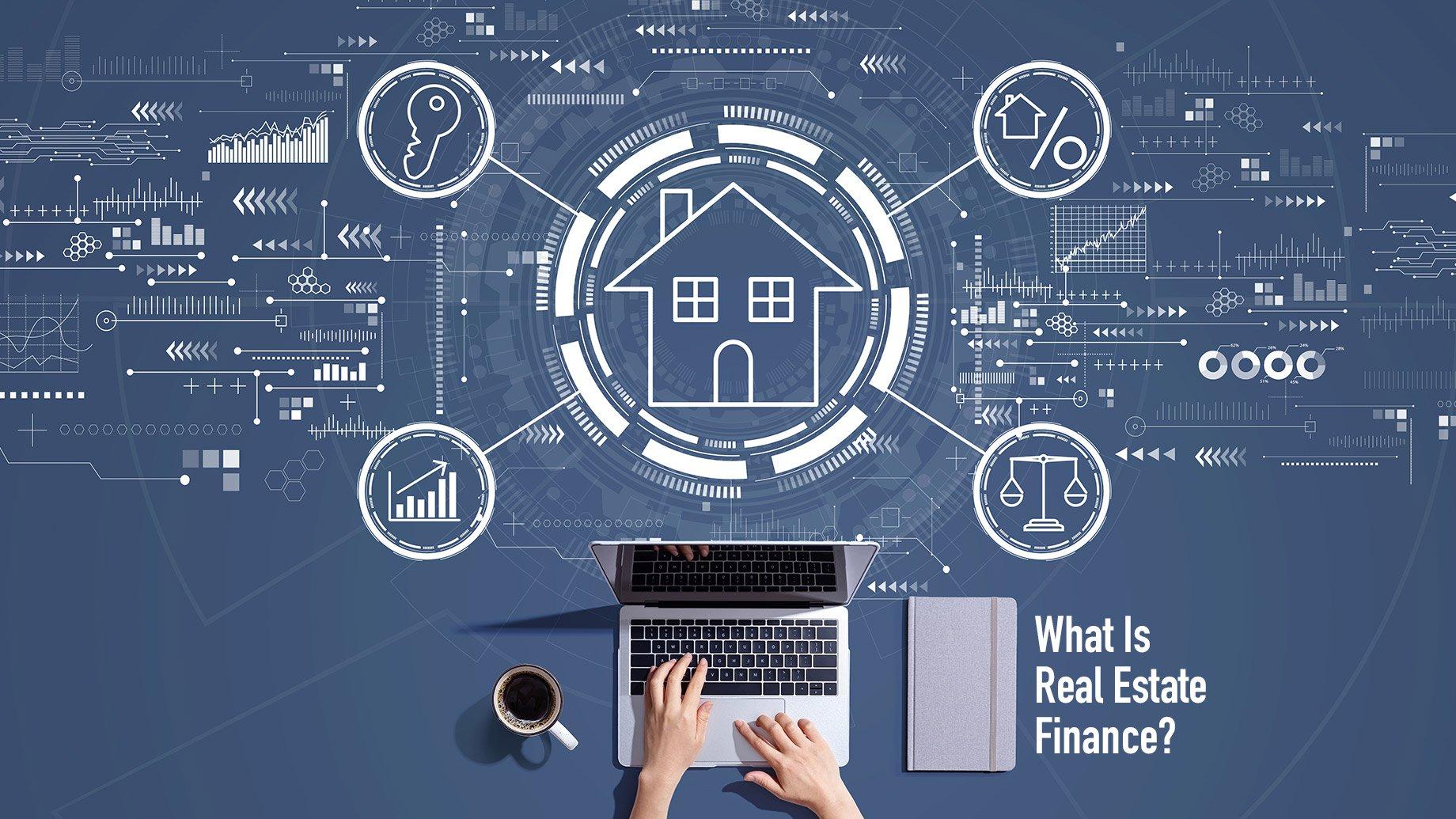 Why real estate finance