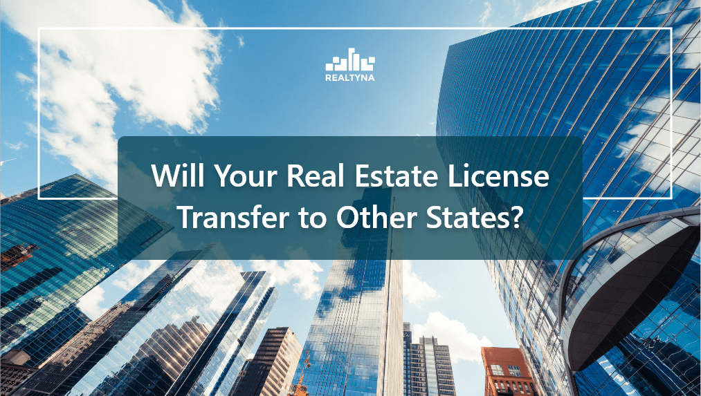 How to transfer my real estate license to another state
