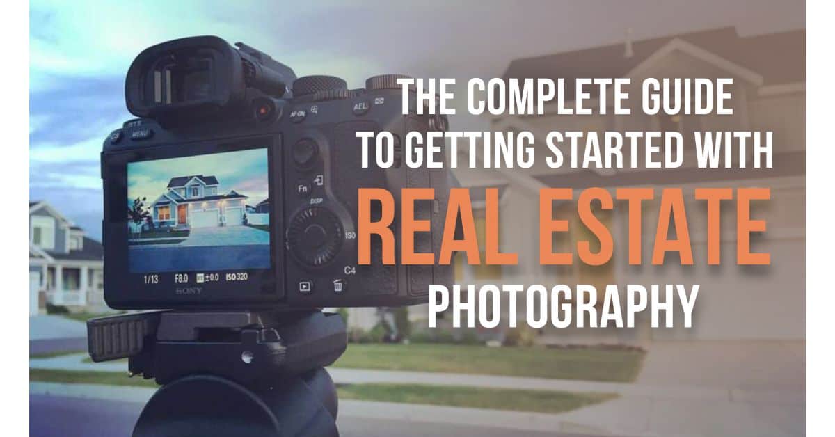 Real estate photography how to get started