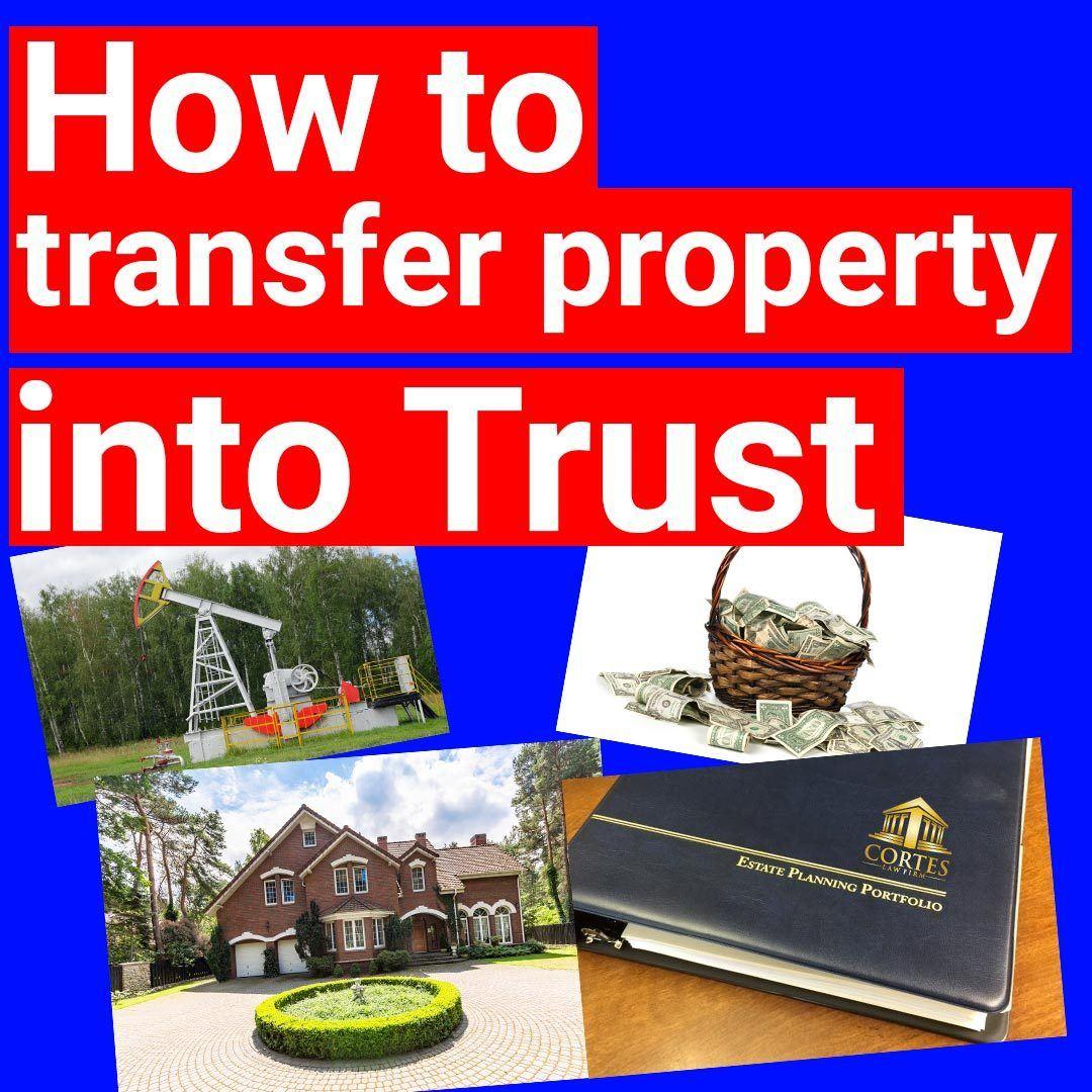 How to transfer real estate into a living trust
