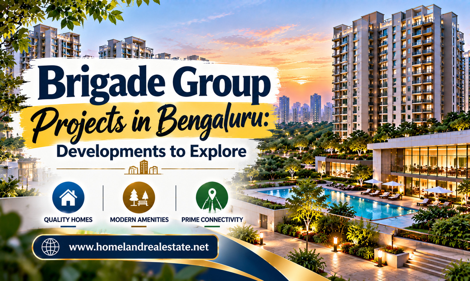 Brigade Group Projects in Bengaluru: Developments to Explore
