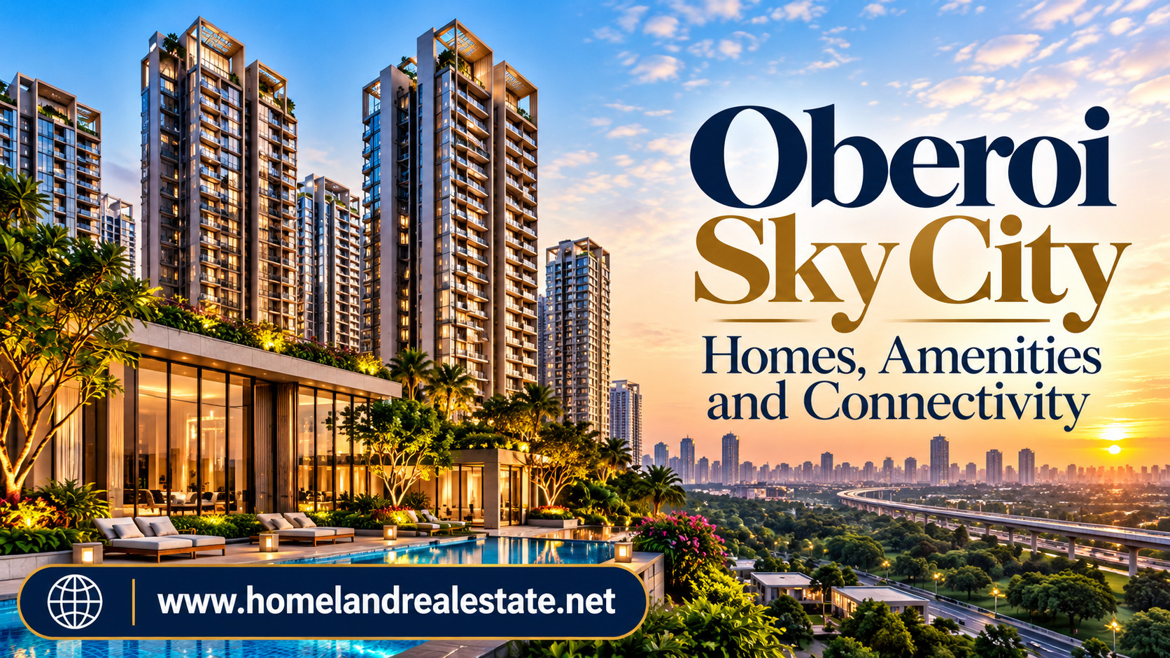 Oberoi Sky City: Homes, Amenities and Connectivity